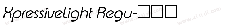 XpressiveLight Regu字体转换